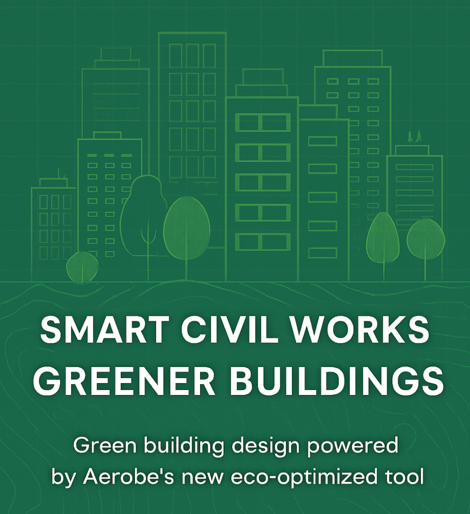 Near by Green Building Design for a Sustainable Future. Aerobe engineers